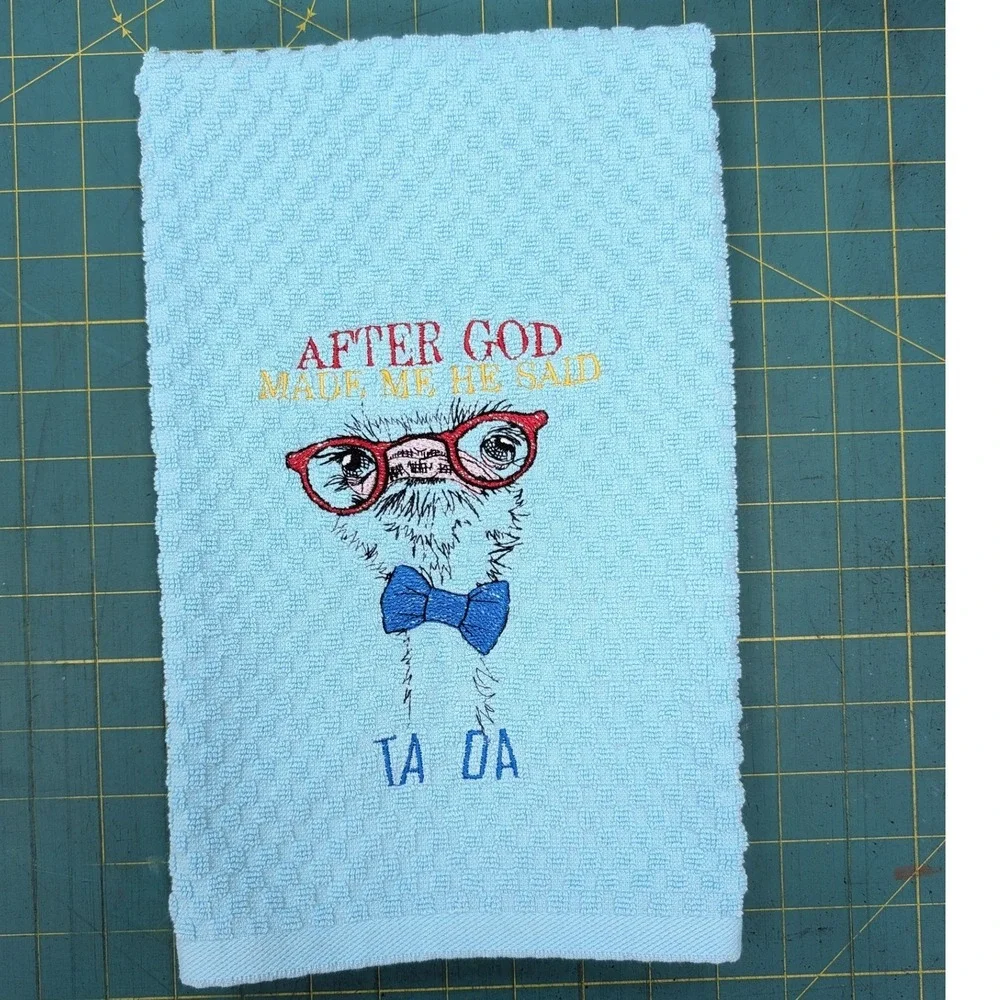 After God MADE Me He Said Ta Da! Kitchen Bath Bar Tea Hand Towel, Great Gift!